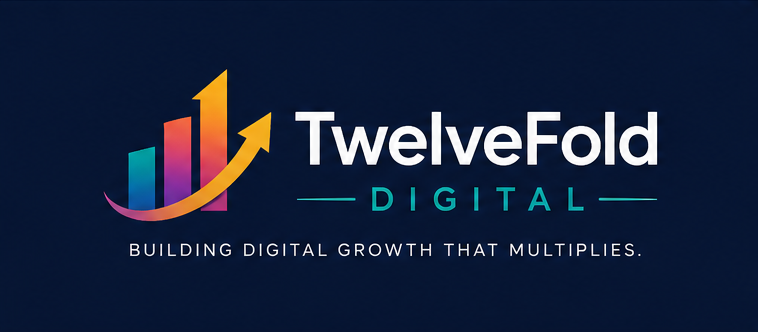 TwelveFold Digital — building digital growth that multiplies
